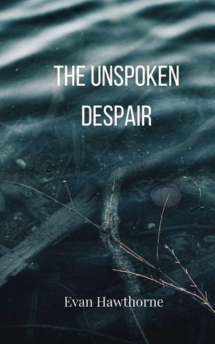 Cover image for The Unspoken Despair