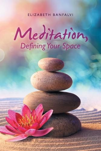 Cover image for Meditation, Defining Your Space