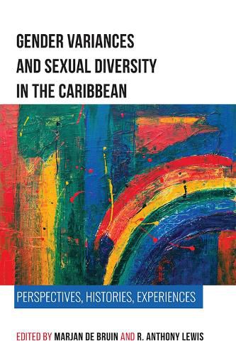Cover image for Gender Variances and Sexual Diversity in the Caribbean: Perspectives, Histories, Experiences
