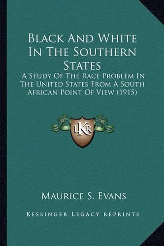 Cover image for Black And White In The Southern States
