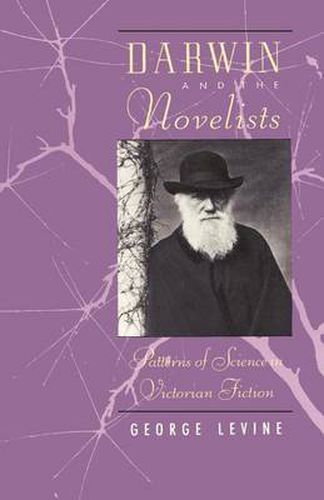 Cover image for Darwin and the Novelists: Patterns of Science in Victorian Fiction