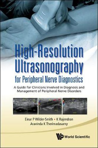 High-resolution Ultrasonography For Peripheral Nerve Diagnostics: A Guide For Clinicians Involved In Diagnosis And Management Of Peripheral Nerve Disorders