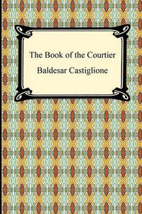 Cover image for The Book of the Courtier