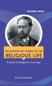 Cover image for The elementary forms of the religious life