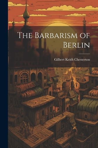 Cover image for The Barbarism of Berlin