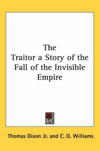 Cover image for The Traitor a Story of the Fall of the Invisible Empire
