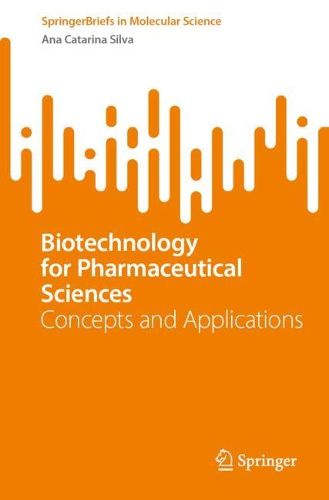 Cover image for Biotechnology for Pharmaceutical Sciences