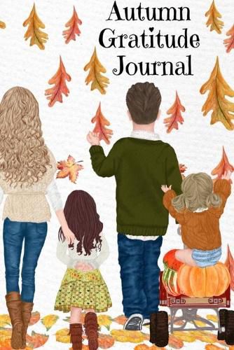 Autumn Gratitude Journal: But I Think I Love Fall Most Of All...BFF Notebook Journaling Pages To Write In Shared Just Us Girls Memories, Conversations, OMG Moments, Sayings & Quotes During Autumn, Winter, Holidays & Christmas - Keepsake Journaling