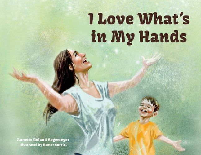 Cover image for I Love What's in my Hands