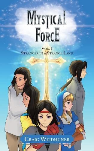 Cover image for Mystical Force: Vol. 1 Stranger in a Strange Land