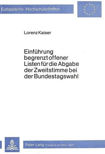 Cover image for Einfuehrung Begrenzt Offener Listen Fuer Die Abgabe Der Zweitstimme Bei Der Bundestagswahl
