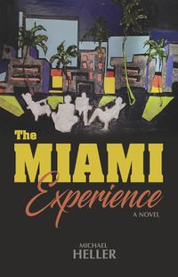 Cover image for The Miami Experience