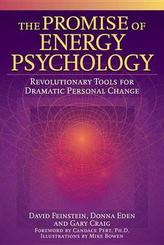 Cover image for The Promise of Energy Psychology: Revolutionary Tools for Dramatic Personal Change