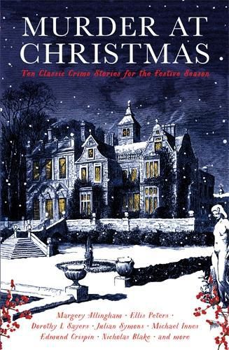 Cover image for Murder at Christmas: Ten Classic Crime Stories for the Festive Season