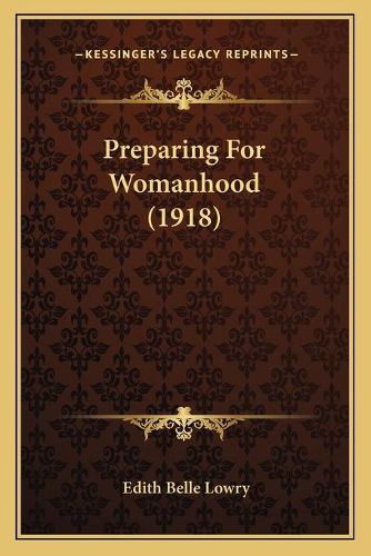 Cover image for Preparing for Womanhood (1918)