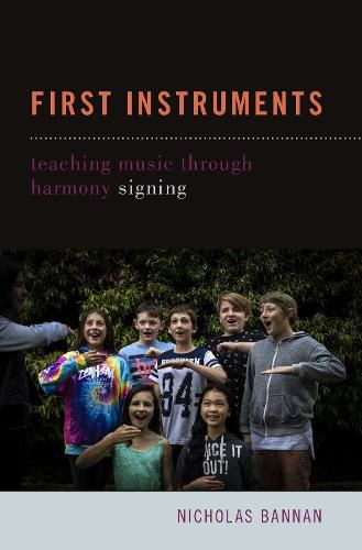 First Instruments: Teaching Music Through Harmony Signing