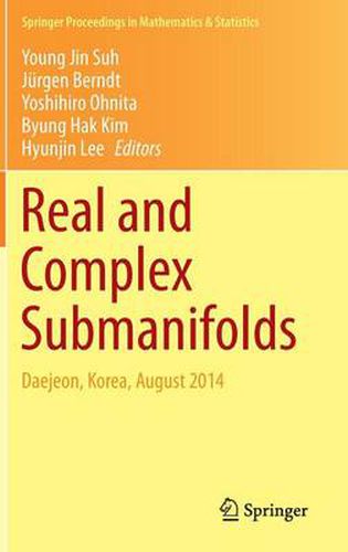 Cover image for Real and Complex Submanifolds: Daejeon, Korea, August 2014