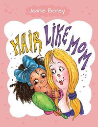 Cover image for Hair Like Mom