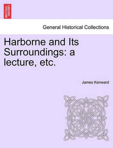 Cover image for Harborne and Its Surroundings: A Lecture, Etc.