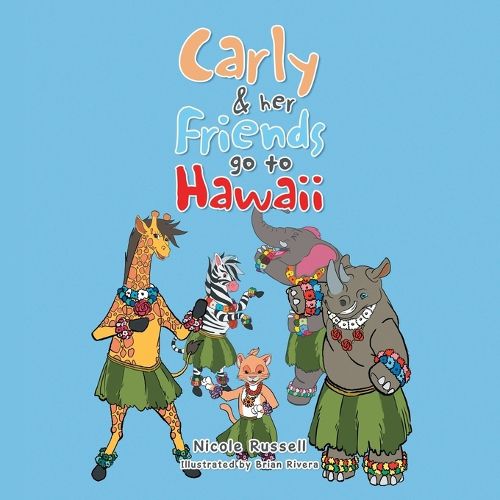 Carly & her Friends go to Hawaii