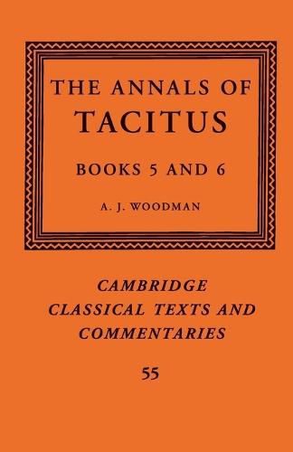 The Annals of Tacitus: Books 5-6