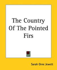 Cover image for The Country Of The Pointed Firs