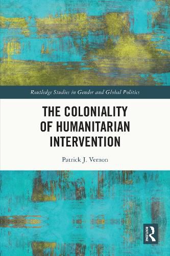 Cover image for The Coloniality of Humanitarian Intervention