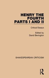 Cover image for Henry IV, Parts I and II: Critical Essays