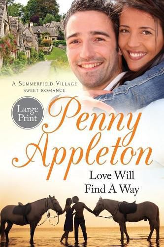 Cover image for Love Will Find A Way: Large Print Edition