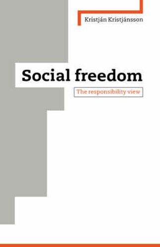 Cover image for Social Freedom: The Responsibility View