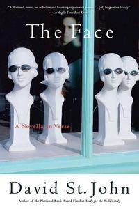 Cover image for The Face: A Novella In Verse