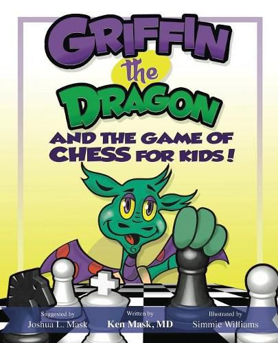 Cover image for Griffin the Dragon and the Game of Chess for Kids