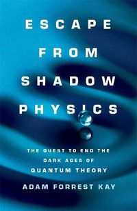 Cover image for Escape from Shadow Physics