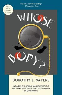 Cover image for Whose Body?: A Lord Peter Wimsey Mystery