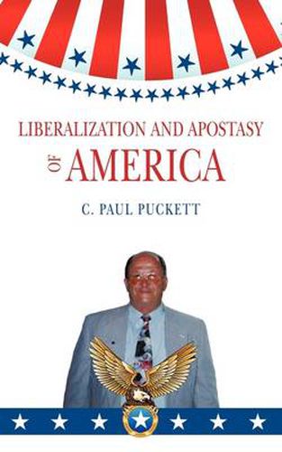 Cover image for Liberalization and Apostasy of America