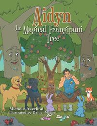 Cover image for Aidyn the Magical Frangipani Tree