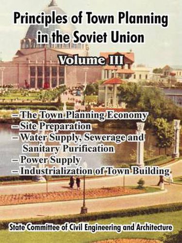 Cover image for Principles of Town Planning in the Soviet Union: Volume III