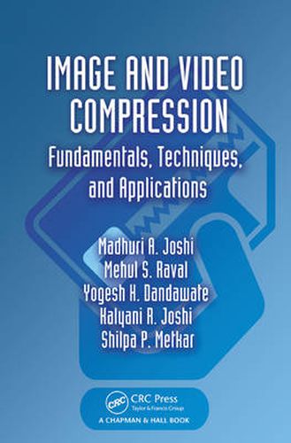 Cover image for Image and Video Compression: Fundamentals, Techniques, and Applications