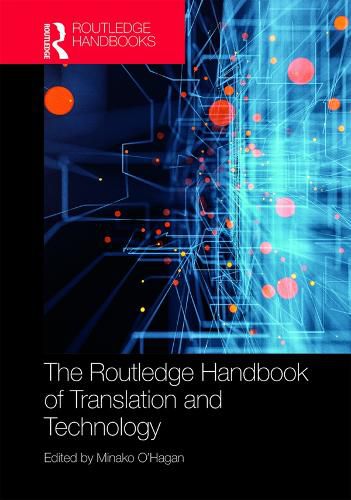 Cover image for The Routledge Handbook of Translation and Technology