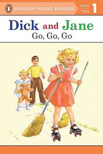 Dick and Jane: Go, Go, Go