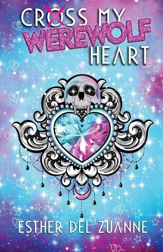 Cover image for Cross My Werewolf Heart