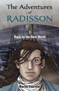 Cover image for The Adventures of Radisson 2: Back to the New World