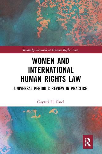 Cover image for Women and International Human Rights Law: Universal Periodic Review in Practice