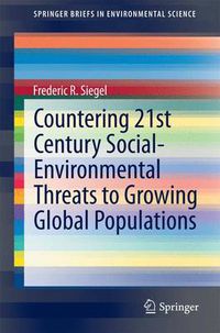 Cover image for Countering 21st Century Social-Environmental Threats to Growing Global Populations