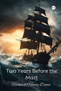 Cover image for Two Years Before the Mast