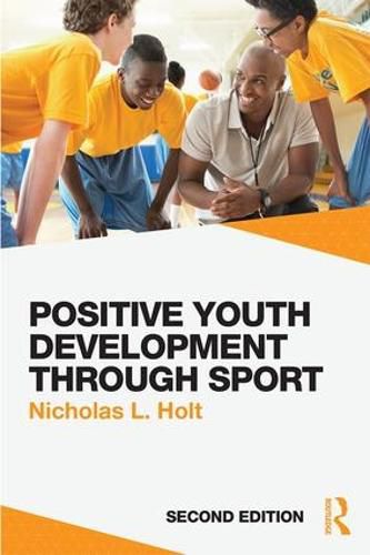 Positive Youth Development Through Sport: Second Edition