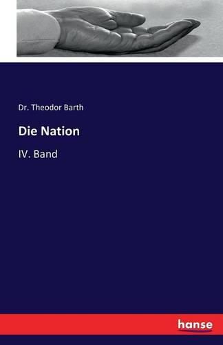 Die Nation: IV. Band