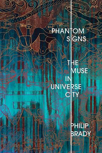 Cover image for Phantom Signs: The Muse in Universe City