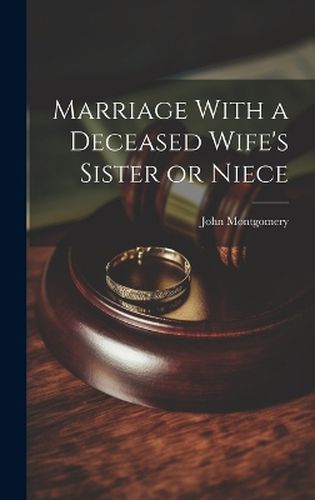 Cover image for Marriage With a Deceased Wife's Sister or Niece