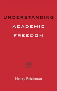 Cover image for Understanding Academic Freedom